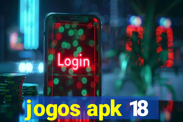 jogos apk 18